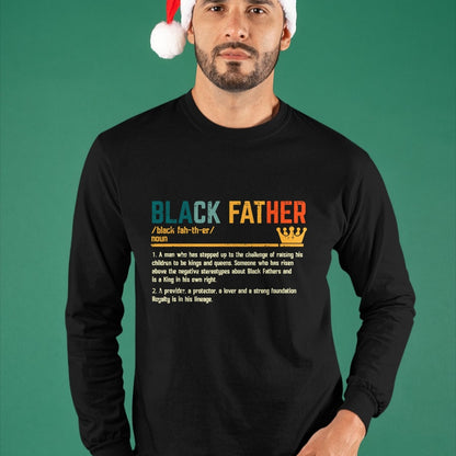 Fathers Day Black Father Definition African American Dad T-Shirt - Gift From Dad Unisex T-Shirt/Hoodie - NGHL00 (SKUT-2310EMAILDS-28)