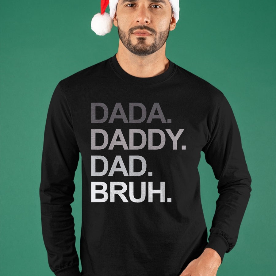 Dada Daddy Dad Bruh Funny Husband Dad Father's Day Mens T-Shirt - Gift From Dad Unisex T-Shirt/Hoodie - NGHL00 (SKUT-2310EMAILDS-13)