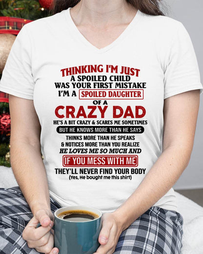 I Am Spoiled Daughter Of A Crazy Dad - Gift for Daughter From Dad - NGHL00 (SKU-TDD-SPOILED-00)