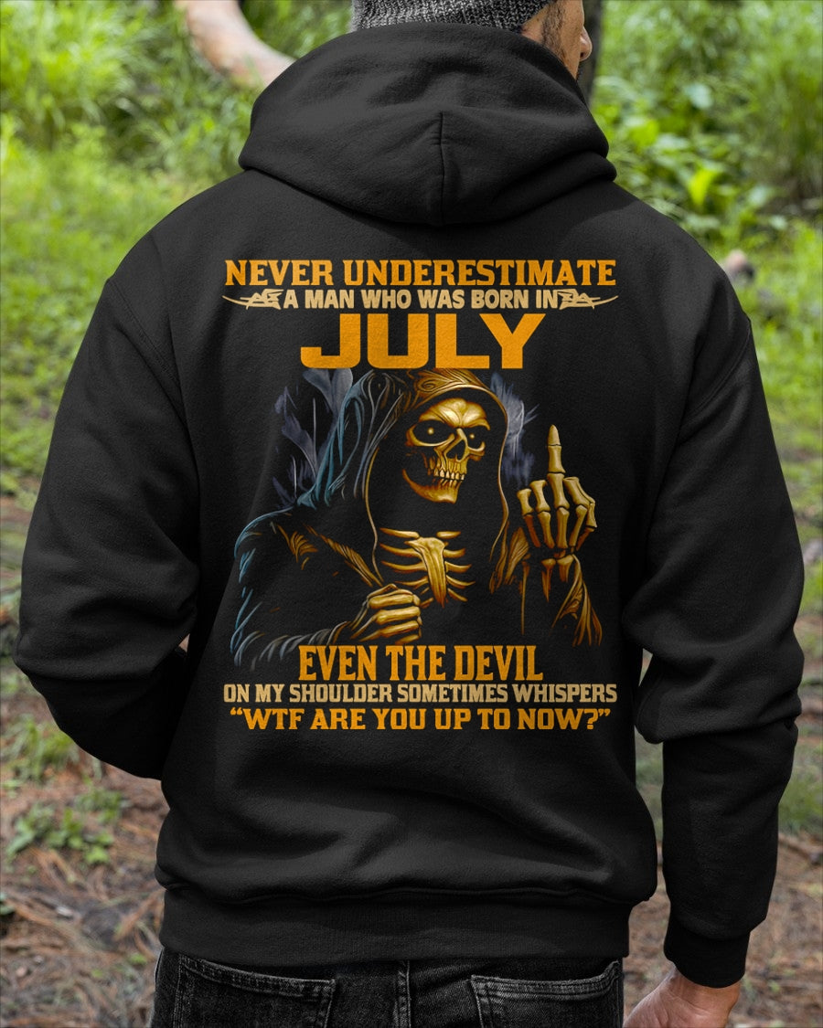 NEVER UNDERESTIMATE A MAN WHO WAS BORN IN JULY - NGHL07 male (SKU12-276-07)