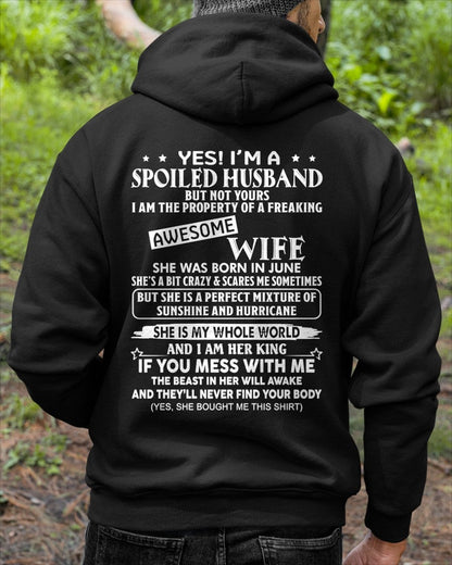 Yes! I'm A Spoiled Husband But Not Yours - Birthday Gift From June Wife / Woman - NGHL06 (SKU12-232-06)