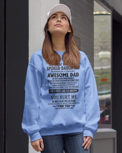 Spoiled Daughter - perfect gift for your daughter from Dad - HL00 ( Dad US 00)