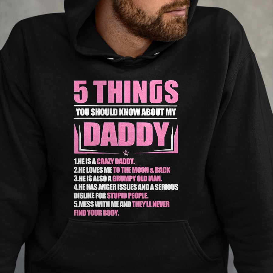 5 Things You Should Know About My Daddy Funny Son Daughter T-Shirt - Gift From Dad Unisex T-Shirt/Hoodie - NGHL00 (SKUT-2310EMAILDS-00)