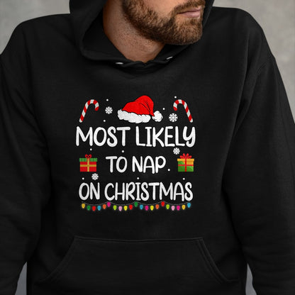 Most Likely To Nap On Christmas family funny matching T-Shirt - Christmas Unisex T-Shirt/Hoodie/Sweatshirt - NGHL00