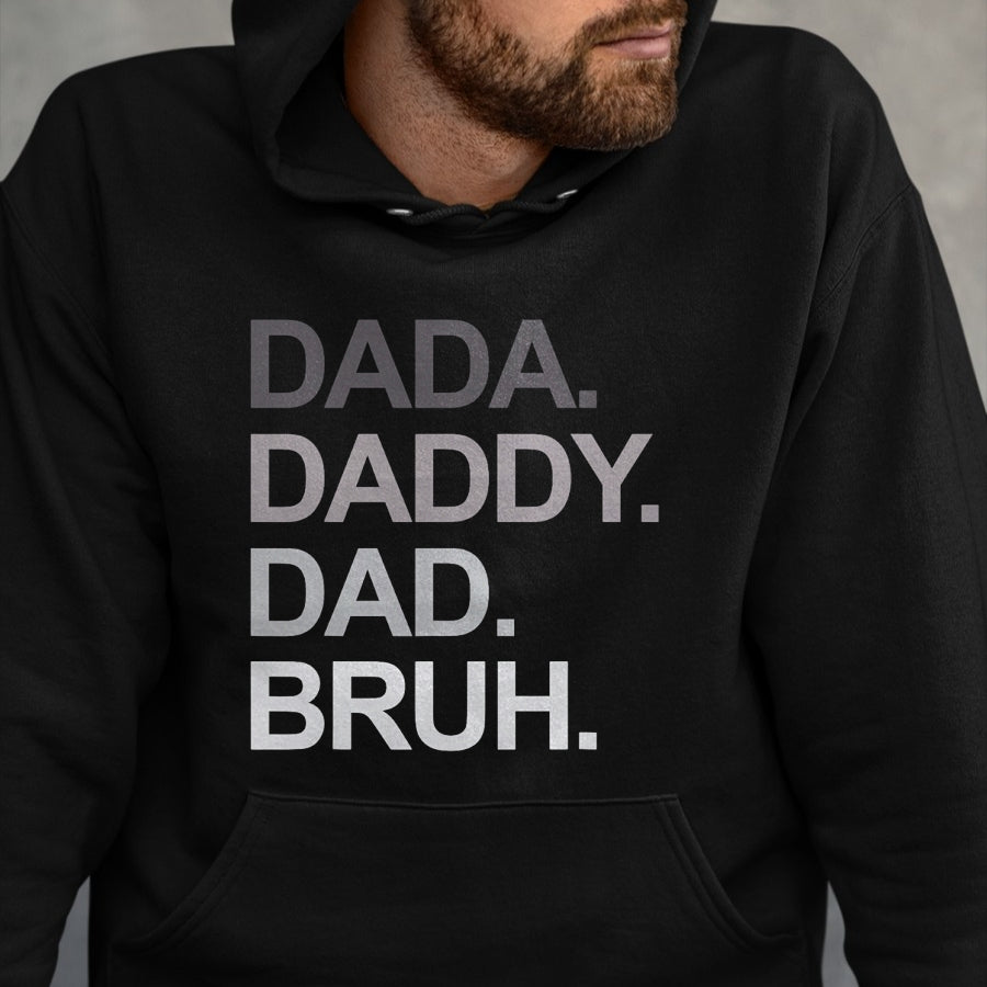 Dada Daddy Dad Bruh Funny Husband Dad Father's Day Mens T-Shirt - Gift From Dad Unisex T-Shirt/Hoodie - NGHL00 (SKUT-2310EMAILDS-13)