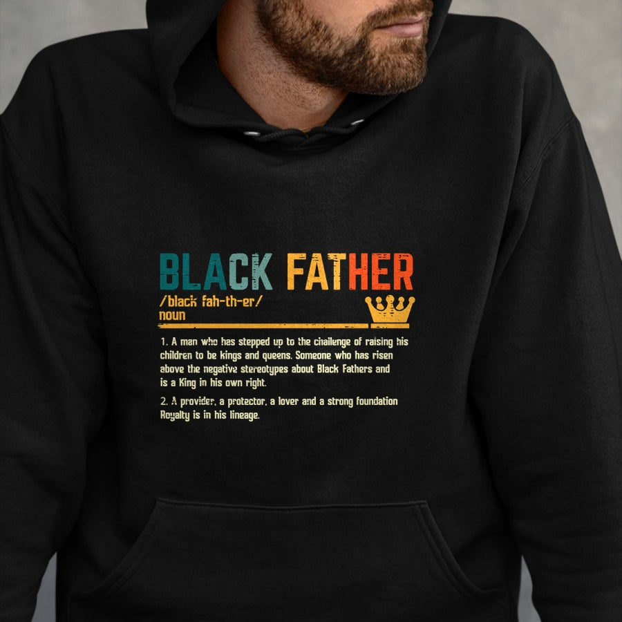 Fathers Day Black Father Definition African American Dad T-Shirt - Gift From Dad Unisex T-Shirt/Hoodie - NGHL00 (SKUT-2310EMAILDS-28)