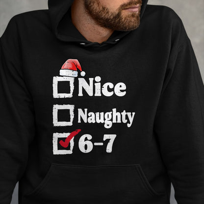 Nice Naughty 6 7 Meme 67 Christmas Six Seven Xmas Boys Kids T-Shirt - Christmas Unisex T-Shirt/Hoodie/Sweatshirt - NGHL00