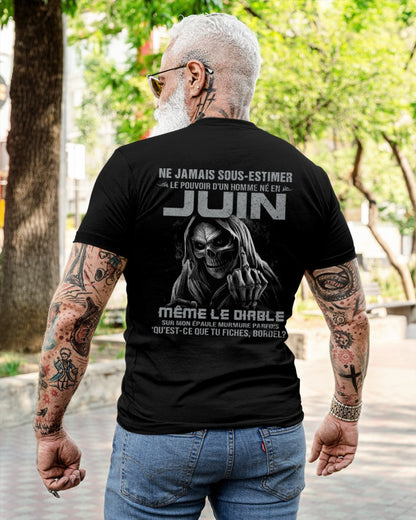 NE JAMAIS SOUS-ESTIMER LE POUVOIR D'UN HOMME NÉ EN JUIN Fr06 male (SKU08-61-06)