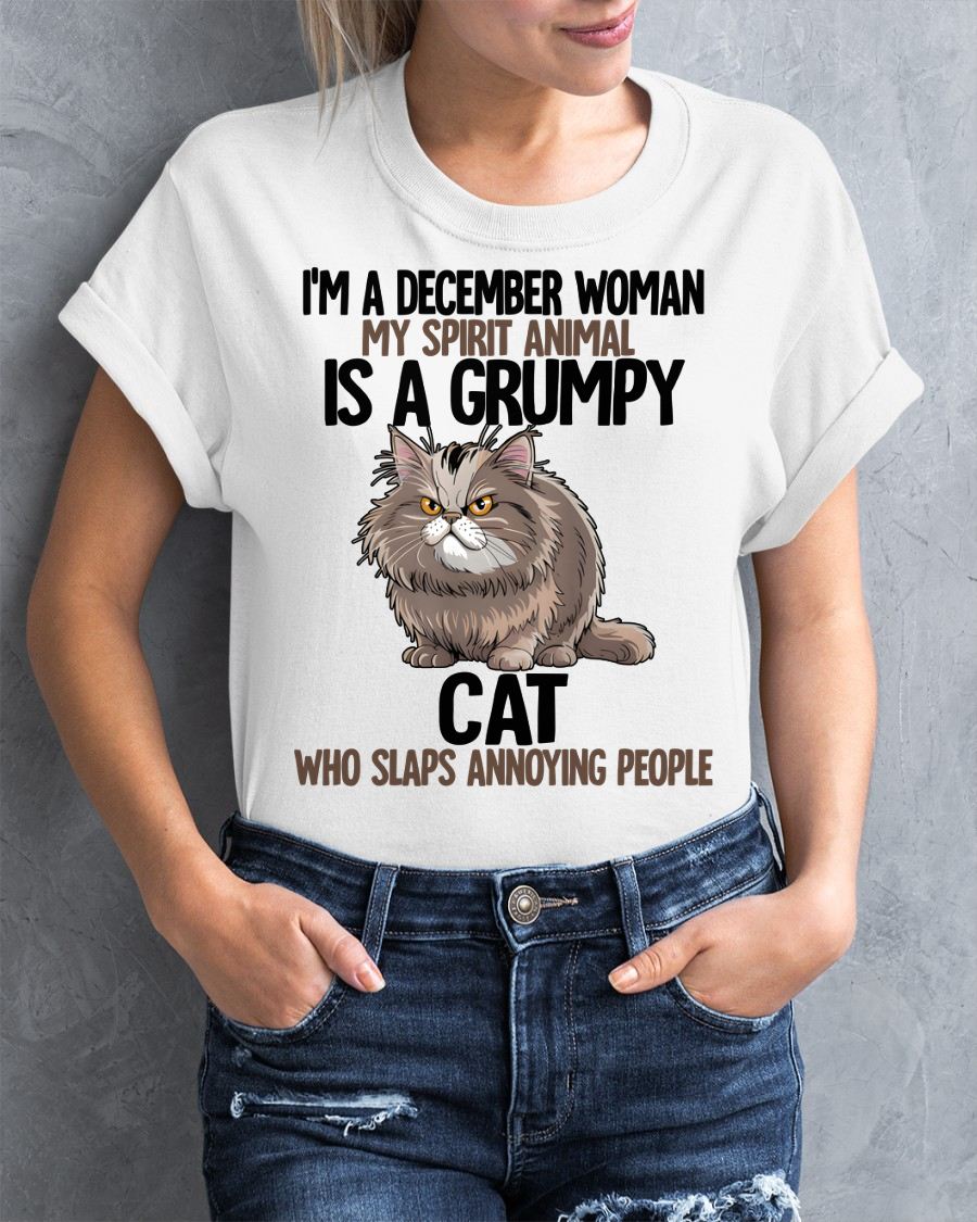 DECEMBER - MY SPIRIT ANIMAL IS A GRUMPY CAT - BIRTHDAY SHIRT FOR WOMEN - NGHL12 (SKU12-278-12)