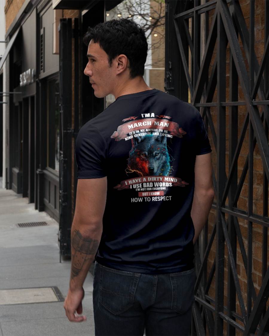 MARCH - KNOW HOW TO RESPECT - BIRTHDAY T-SHIRT FOR MEN - NGHL03 (SKU12-162-03)