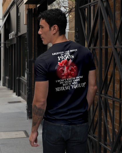1950s - NEVER SAY GIVE UP - BIRTHDAY T-SHIRT FOR MEN - NGHL00 (SKU12-163-1950)