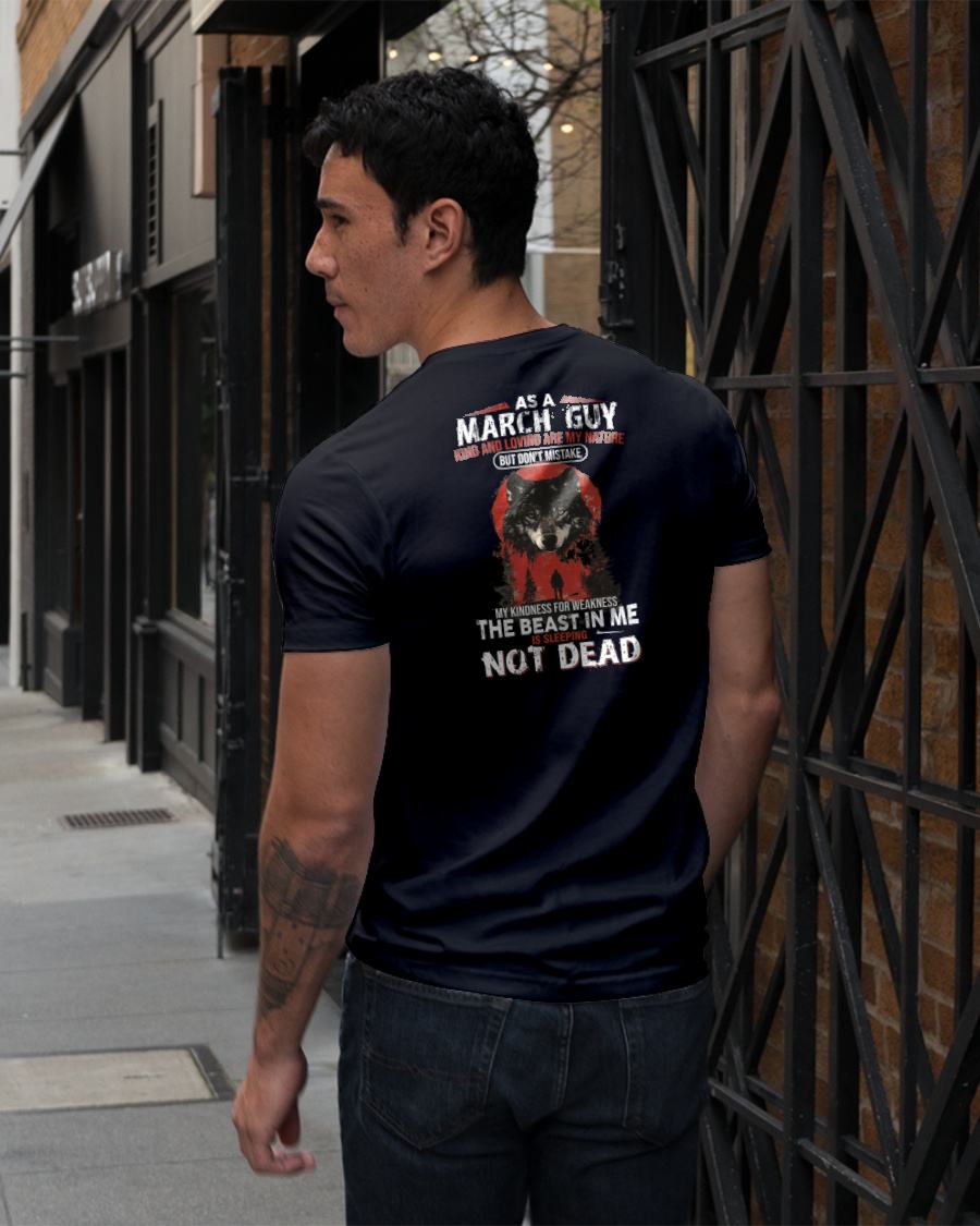 MARCH - KIND AND LOVING ARE MY NATURE - BIRTHDAY T-SHIRT FOR MEN - NGHL03 (SKU26T-01-17-03)