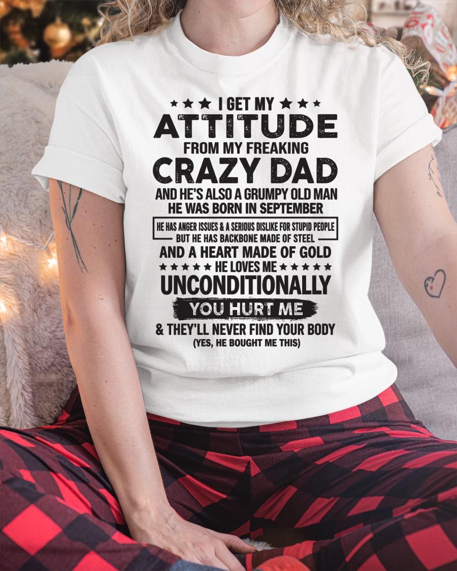 September - I Get Attitude From My Freaking Crazy Dad - Perfect gift for your daughter, son (SKU05-92-09)