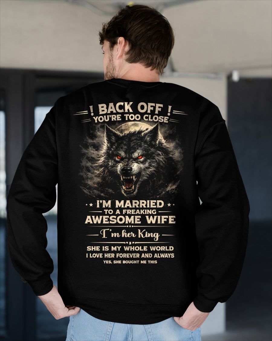 BACK OFF! YOU'RE TOO CLOSE - GIFT FROM WIFE - NGHL00 (SKU26T-01-25-00)