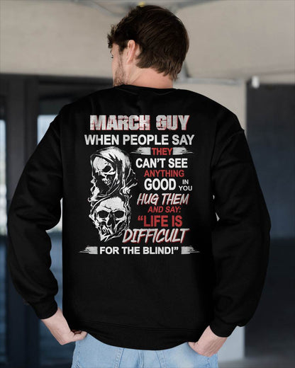 MARCH - HUG THEM AND SAY... - BIRTHDAY T-SHIRT FOR MEN - NGHL03 (SKU12-253-03)