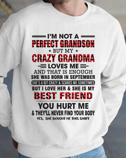 SEPTEMBER - I’M NOT A PERFECT GRANDSON BUT MY CRAZY GRANDMA LOVES ME AND THAT IS ENOUGH - FROM GRANDMA - NGHL09 (SKU10-167-09)
