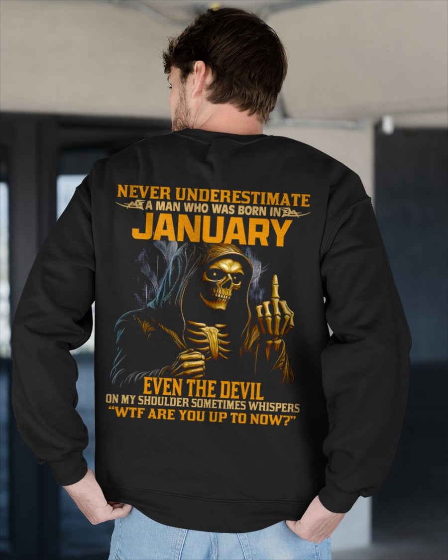 NEVER UNDERESTIMATE A MAN WHO WAS BORN IN JANUARY - NGHL01 male (SKU12-276-01)