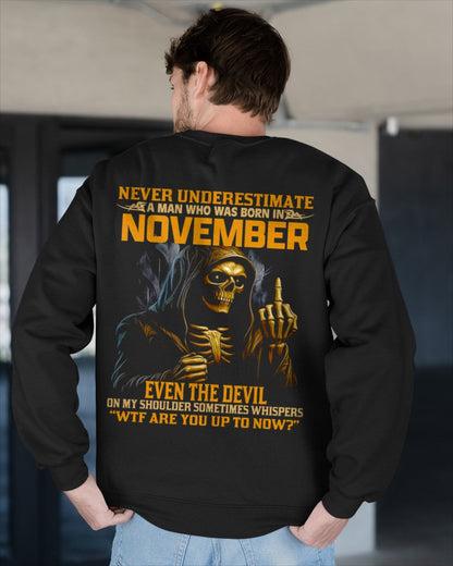 NEVER UNDERESTIMATE A MAN WHO WAS BORN IN NOVEMBER - NGHL11 male (SKU12-276-11)