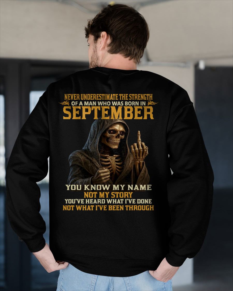 SEPTEMBER - NEVER UNDERESTIMATE - BIRTHDAY T-SHIRT FOR MEN - NGHL09 (SKU26T-01-06-09)