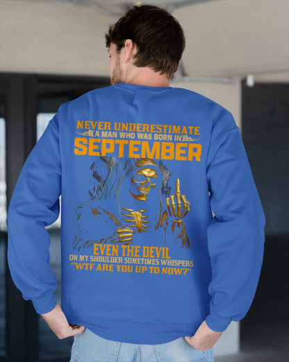 NEVER UNDERESTIMATE A MAN WHO WAS BORN IN SEPTEMBER - NGHL09 male (SKU12-276-09)