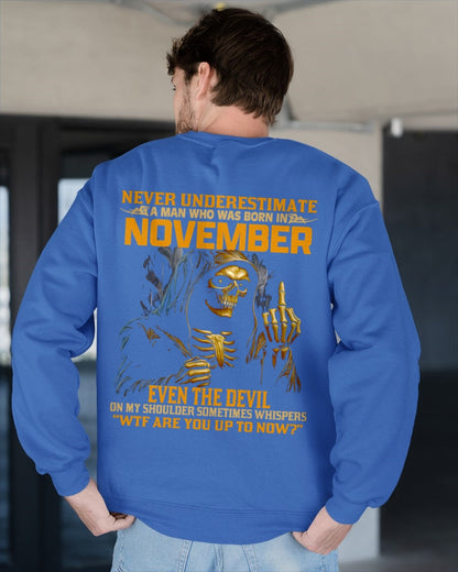 NEVER UNDERESTIMATE A MAN WHO WAS BORN IN NOVEMBER - NGHL11 male (SKU12-276-11)