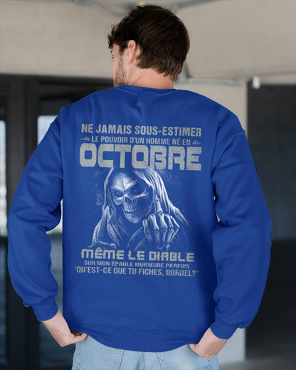 NE JAMAIS SOUS-ESTIMER LE POUVOIR D'UN HOMME NÉ EN OCTOBRE Fr10 male (SKU08-61-10)