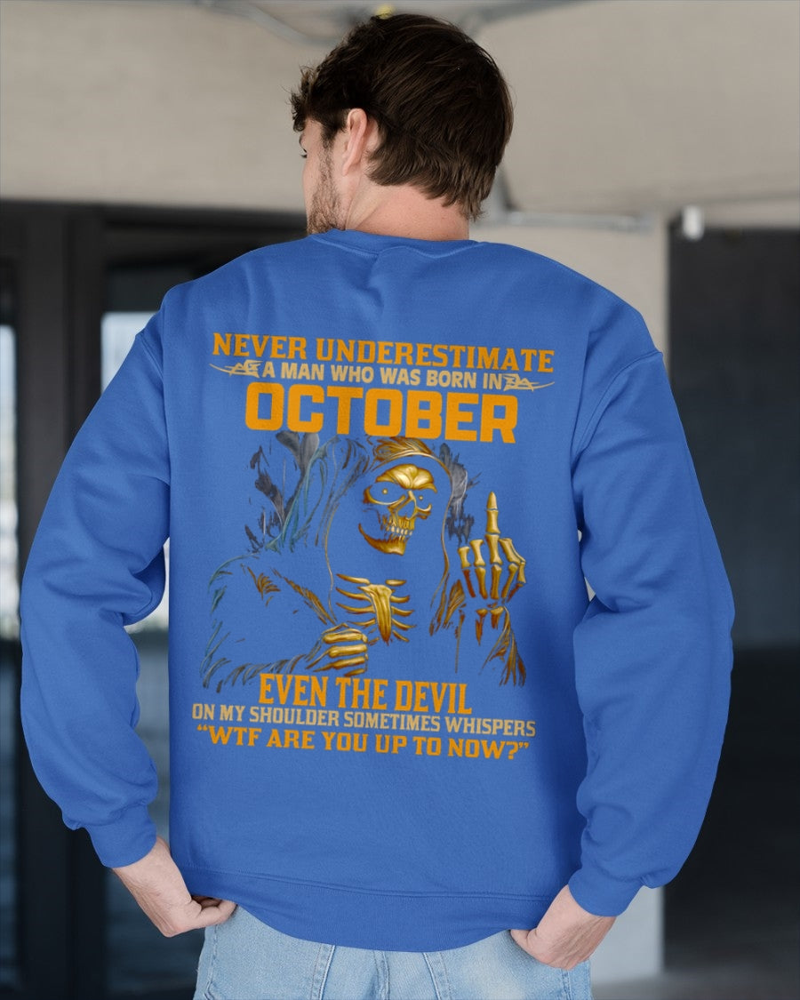 NEVER UNDERESTIMATE A MAN WHO WAS BORN IN OCTOBER - NGHL10 male (SKU12-276-10)