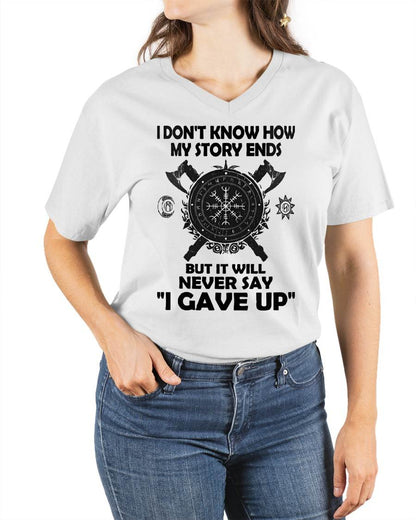 I NEVER SAY "I GAVE UP" - UNISEX T-SHIRT - NGHL00 (SKU12-144)