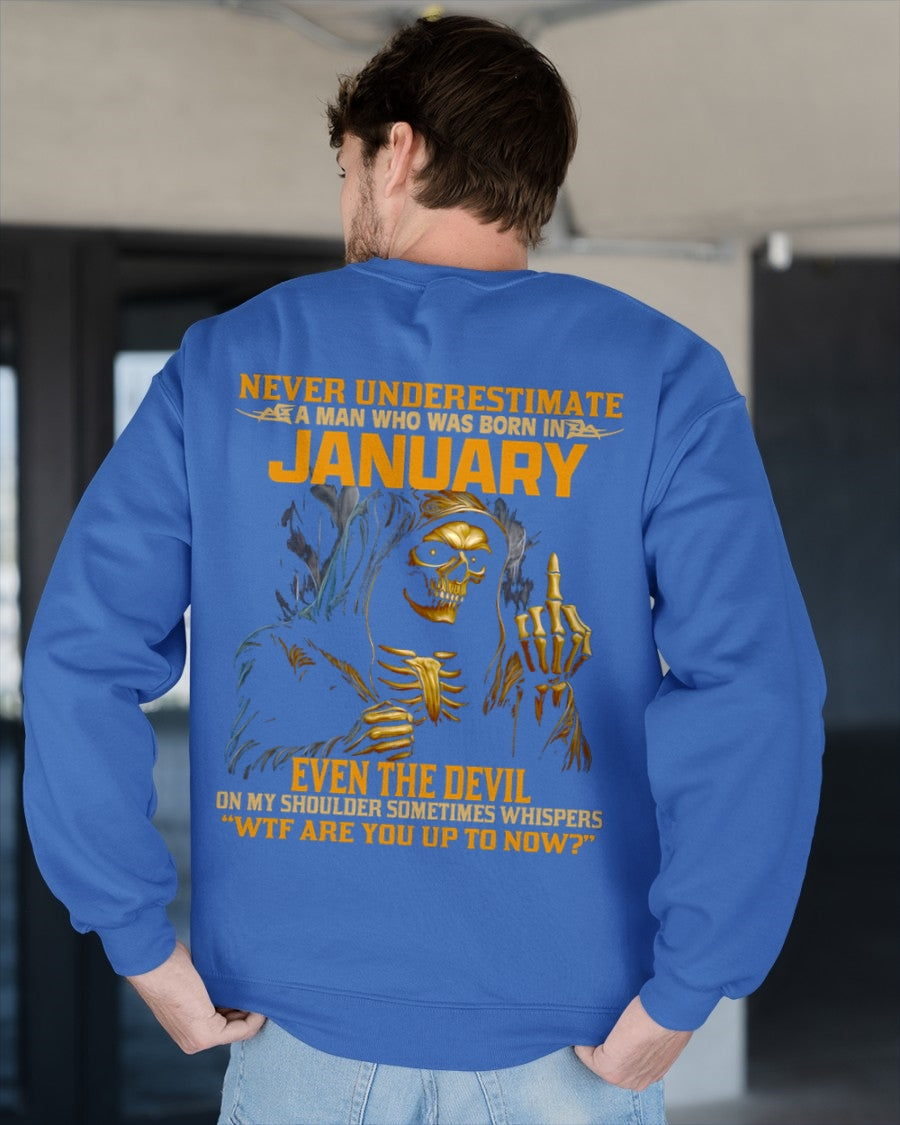 NEVER UNDERESTIMATE A MAN WHO WAS BORN IN JANUARY - NGHL01 male (SKU12-276-01)