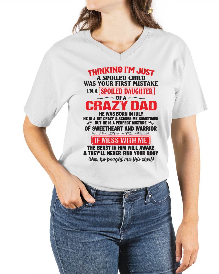 July - Spoiled Daughter of a Crazy Dad - Perfect Gift From Dad - NGHL07 (SKU12-04-07)