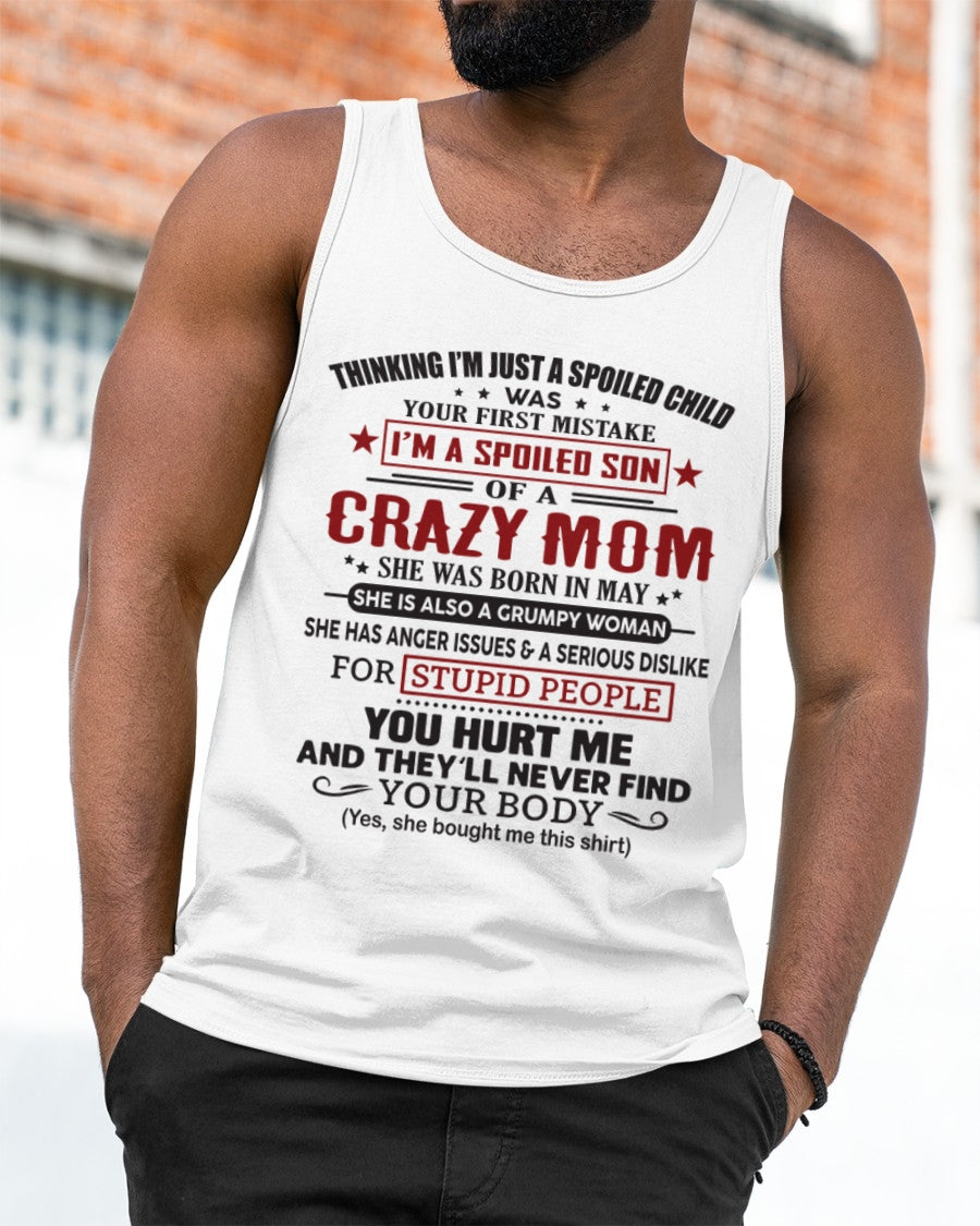 Spoiled Son of a Crazy May Mom Shirt – Birthday Gift from Mom / Woman - NGHL05 (SKU10-174-05)