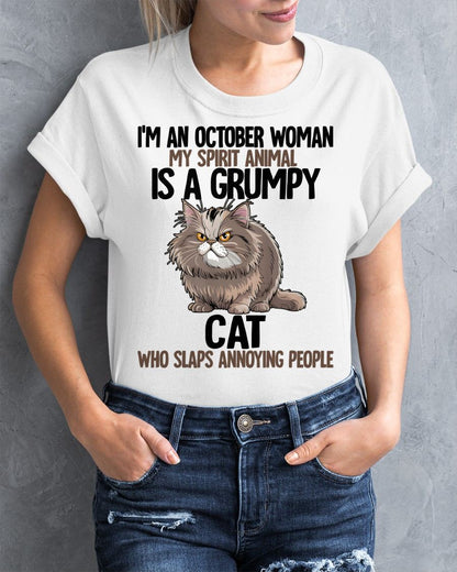 OCTOBER - MY SPIRIT ANIMAL IS A GRUMPY CAT - BIRTHDAY SHIRT FOR WOMEN - NGHL10 (SKU12-278-10)