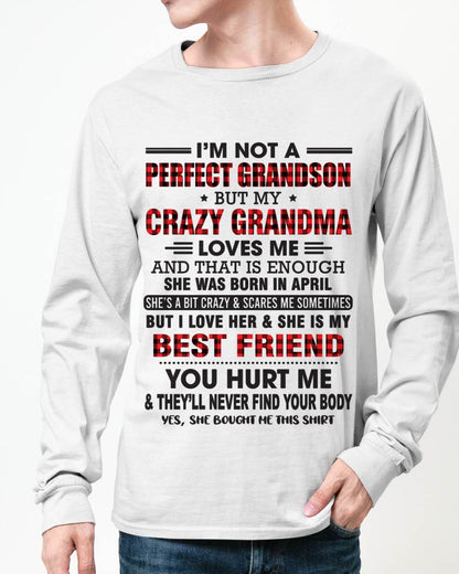 APRIL - I’M NOT A PERFECT GRANDSON BUT MY CRAZY GRANDMA LOVES ME AND THAT IS ENOUGH - FROM GRANDMA - NGHL04 (SKU10-167-04)