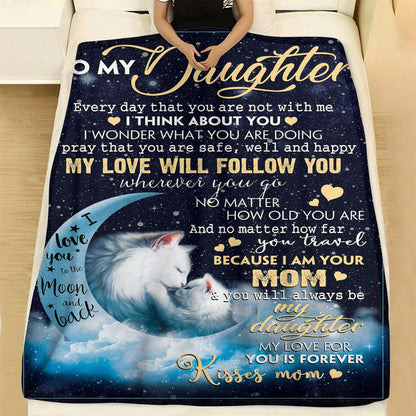 Special Gift For Your Daughter Blanket - From Mom