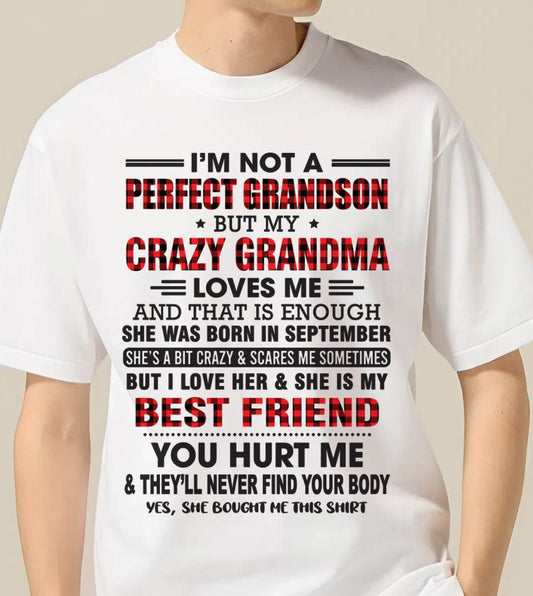 SEPTEMBER - I’M NOT A PERFECT GRANDSON BUT MY CRAZY GRANDMA LOVES ME AND THAT IS ENOUGH - FROM GRANDMA - NGHL09 (SKU10-167-09)