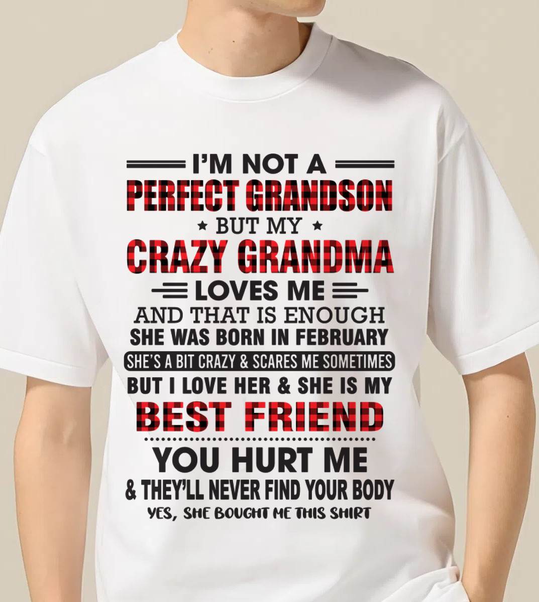 FEBRUARY - I’M NOT A PERFECT GRANDSON BUT MY CRAZY GRANDMA LOVES ME AND THAT IS ENOUGH - FROM GRANDMA - NGHL02 (SKU10-167-02)