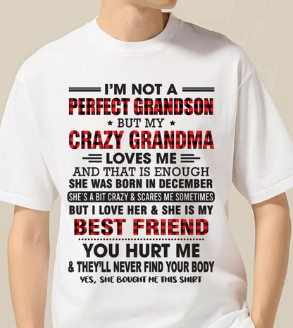 DECEMBER - I’M NOT A PERFECT GRANDSON BUT MY CRAZY GRANDMA LOVES ME AND THAT IS ENOUGH - FROM GRANDMA - NGHL12 (SKU10-167-12)