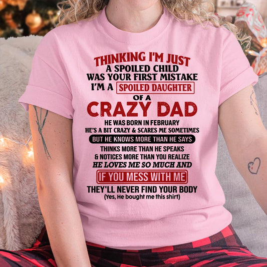 I Am Spoiled Daughter Of A Crazy Dad - Gift for Daughter From Dad - NGHL02 (SKU-TDD-SPOILED-02)