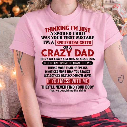 I Am Spoiled Daughter Of A Crazy Dad - Gift for Daughter From Dad - NGHL00 (SKU-TDD-SPOILED-00)
