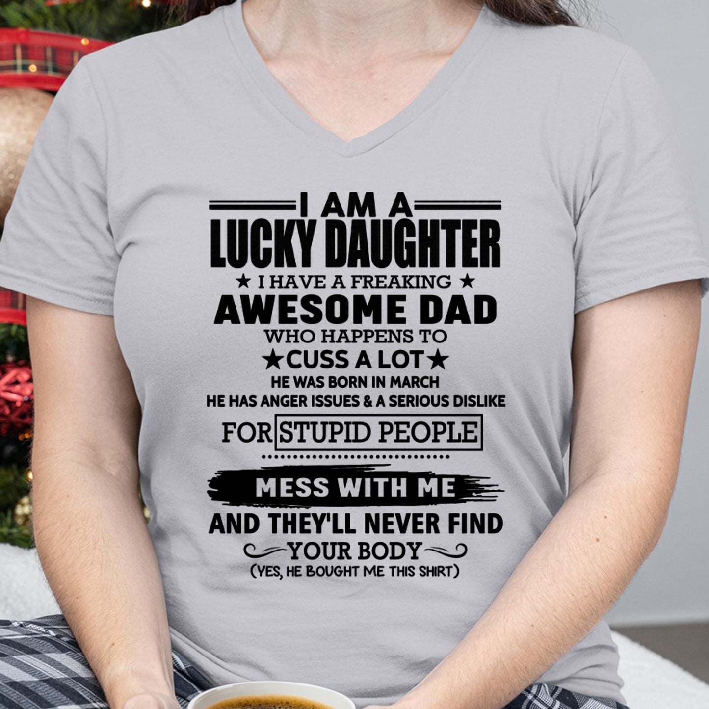 March - I'm Lucky Daughter - Gift for Daughter from Dad - NGHL03 (SKU-T1406DD-03)