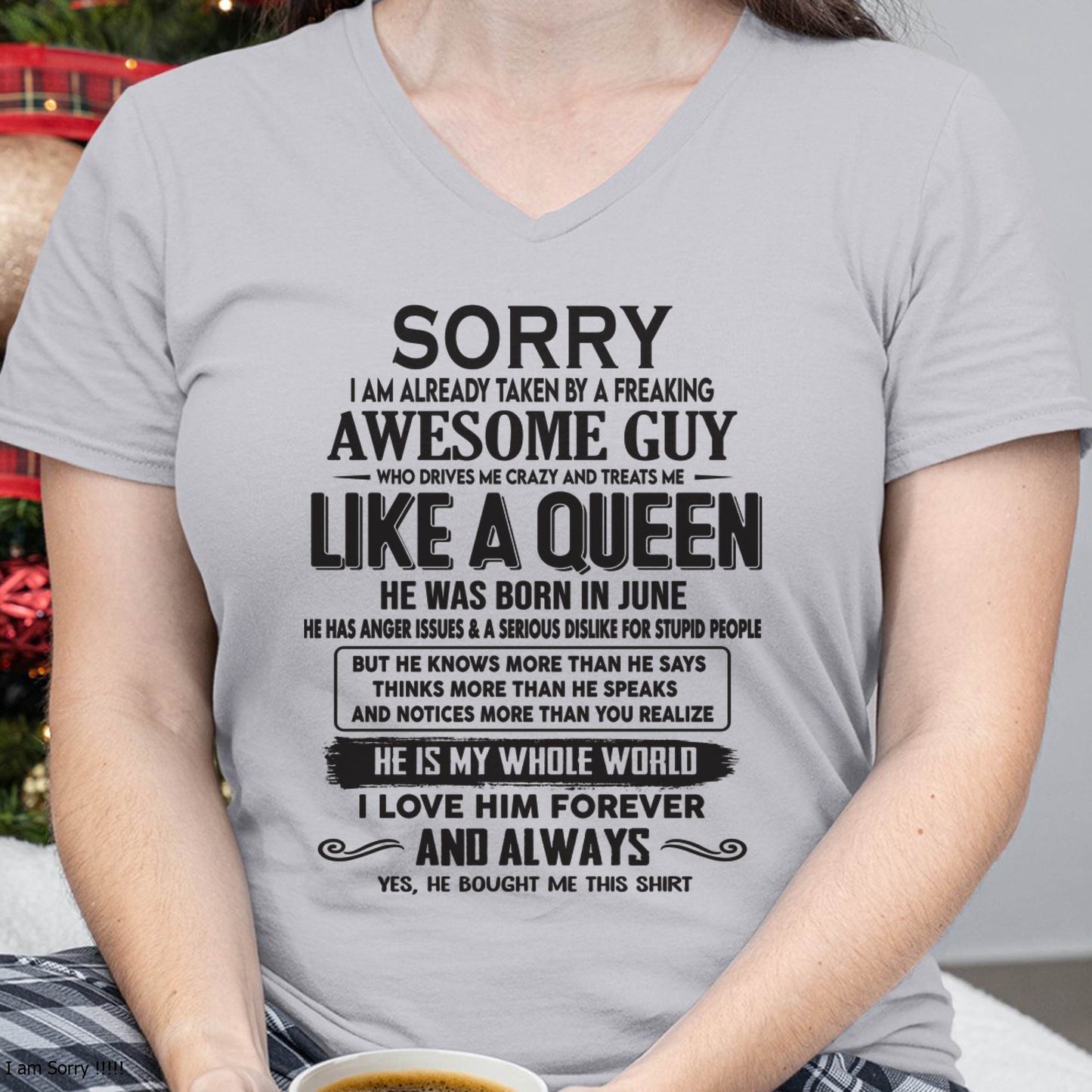 June - Sorry I am already taken by a freaking awesome guy - Gift for Wife From Husband - NGHL06 (SKU08-25-06)