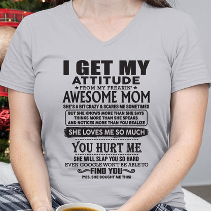Thanks Mom - I GET MY ATTITUDE FROM MY FREAKIN' AWESOME MOM - Gift for Son and Daughter From Mom - NGHL00 (SKU-TMD-00)
