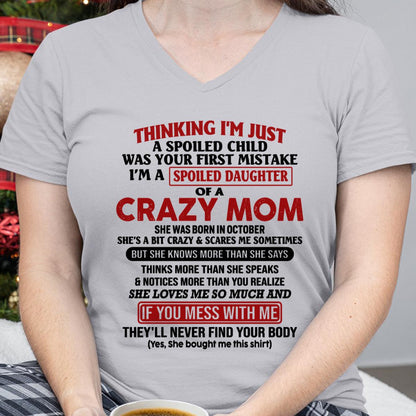 October - I Am Spoiled Daughter Of A Crazy Mom - Gift for Daughter From Mom - NGHL10 (SKU-TMD-SPOILED-10)